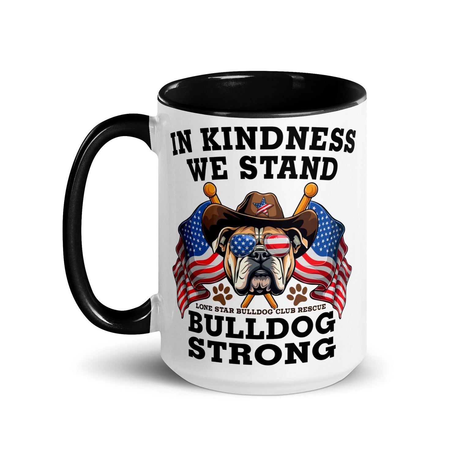 "In Kindness We Stand" Lone Star Bulldog Club Rescue Mug with Color Inside