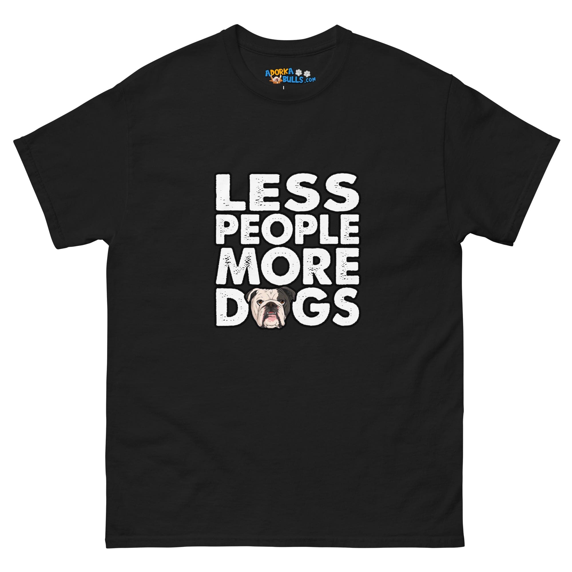 "Less People More Dogs" English Bulldog Men&