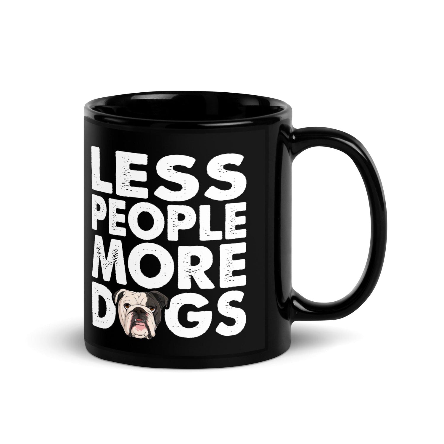 "Less People More Dogs" English Bulldog Mug | B&W Colored