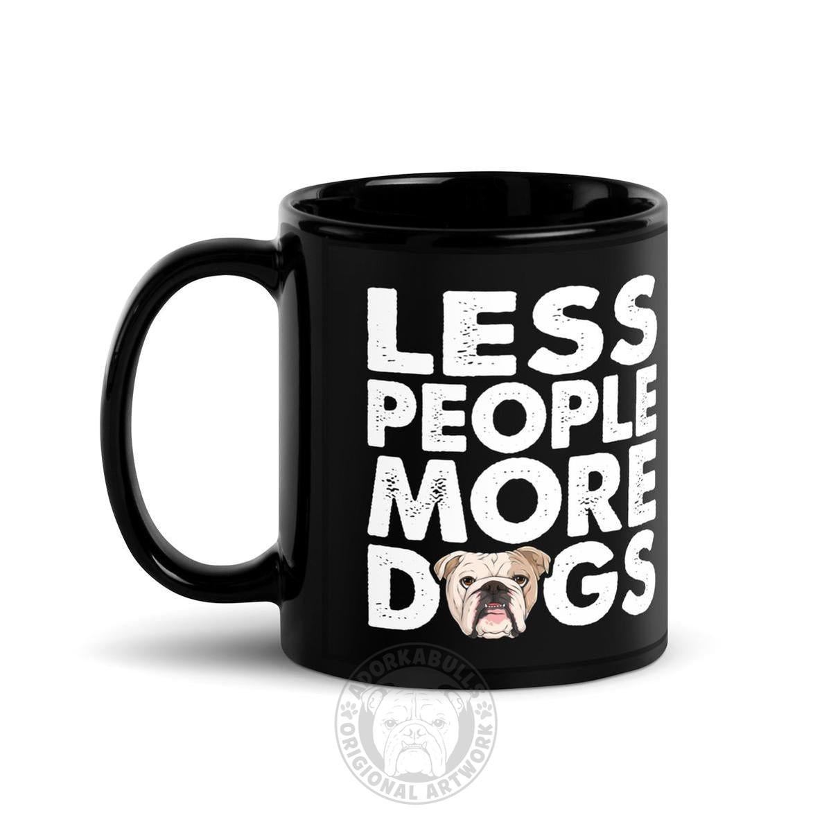 "Less People More Dogs" English Bulldog Mug | Fawn & White Colored