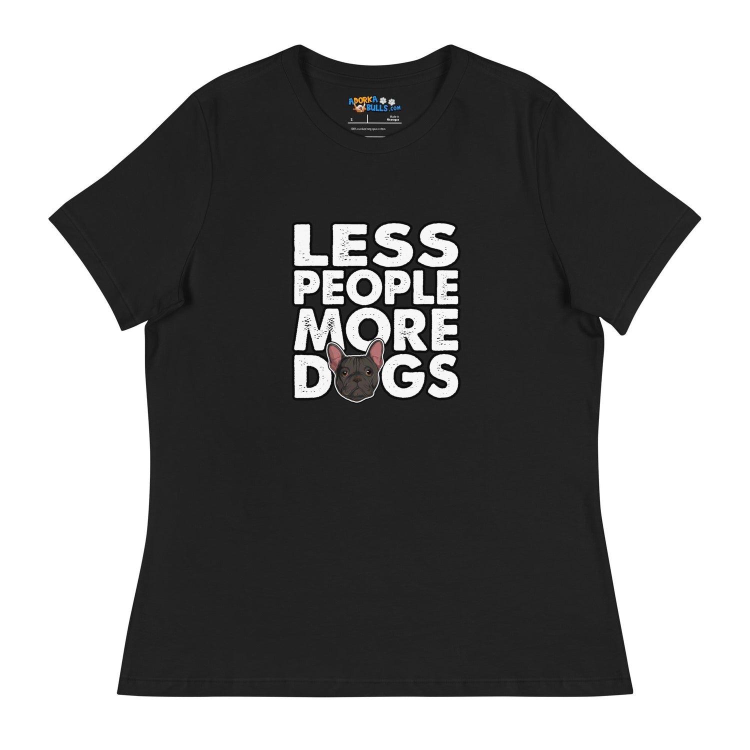 "Less People More Dogs" Frenchie Women&