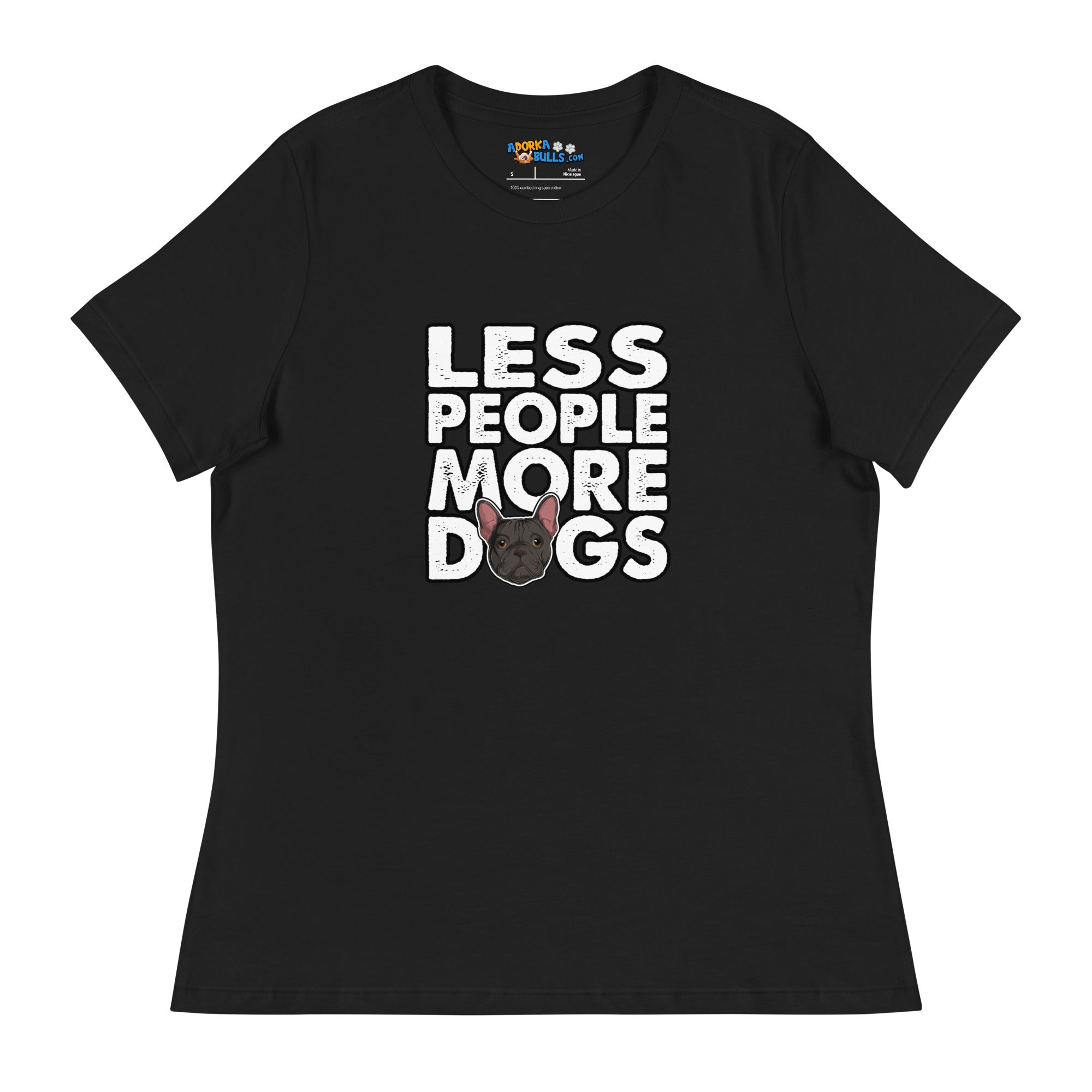 "Less People More Dogs" Frenchie Women&