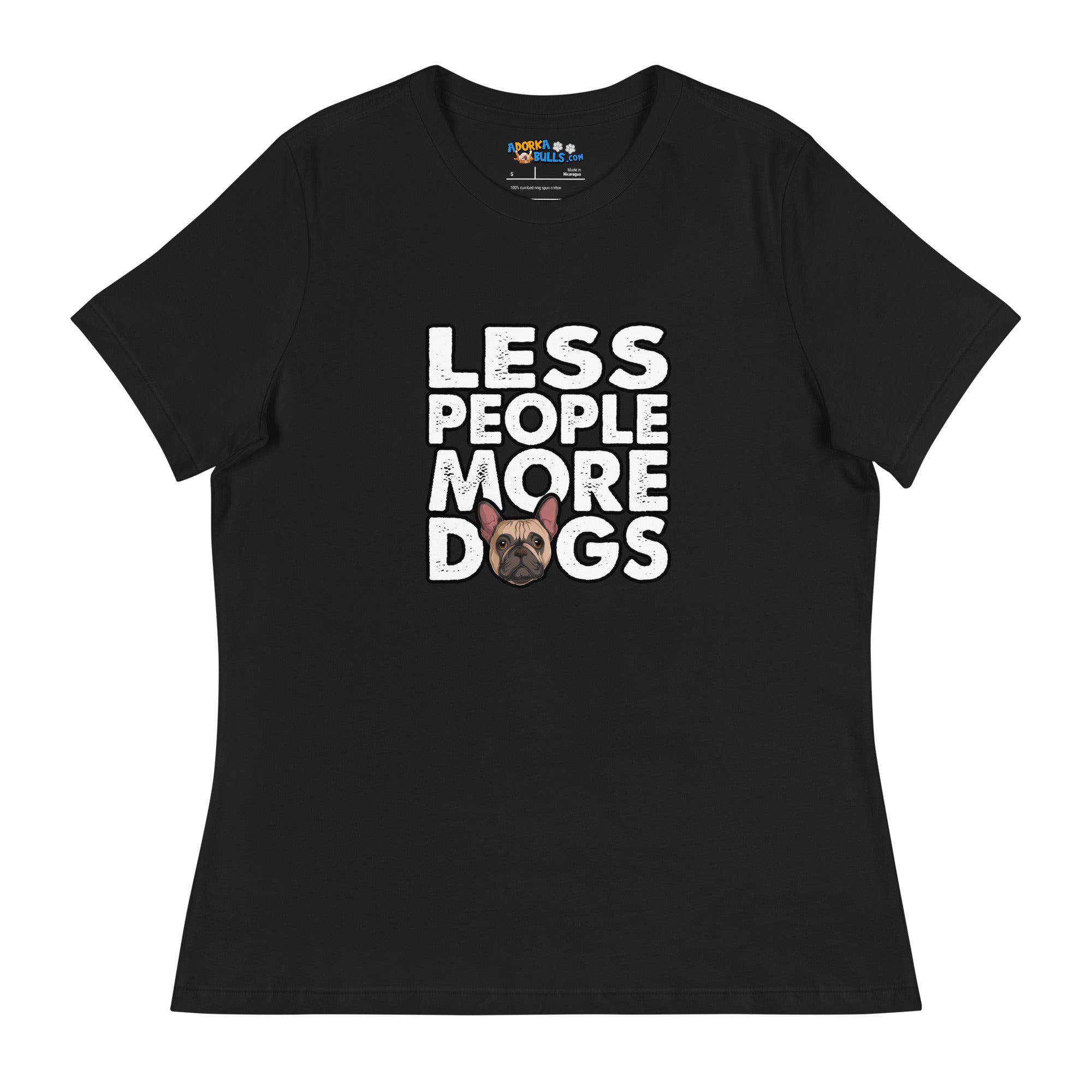 "Less People More Dogs" Frenchie Women&