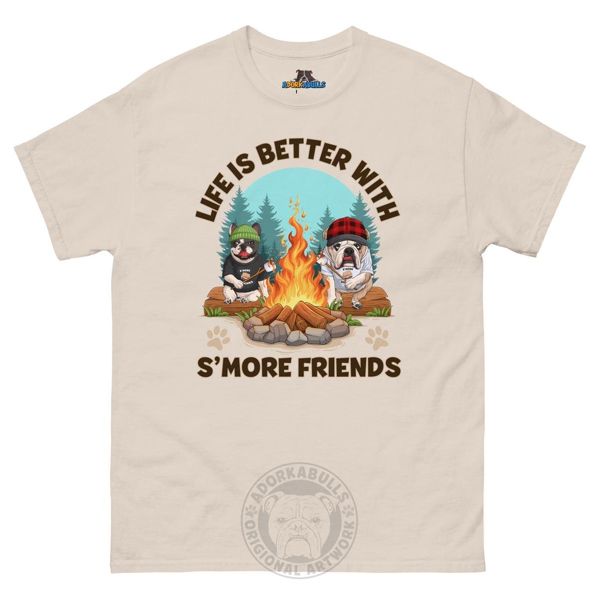 Life Is Better with S’more Friends – French & English Bulldog Campfire Tee