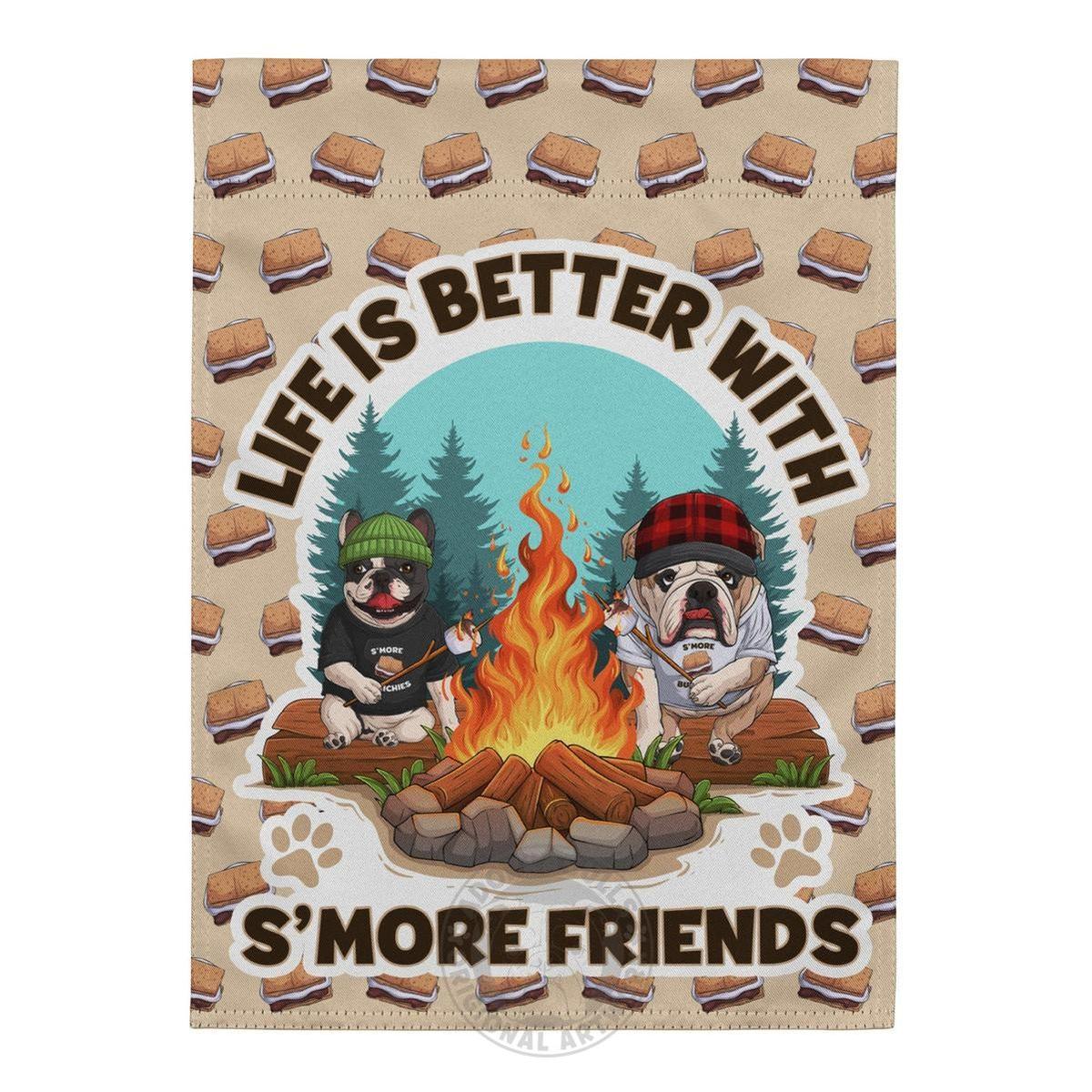 "Life is Better with S’More Friends" French & English Bulldog Garden Flag
