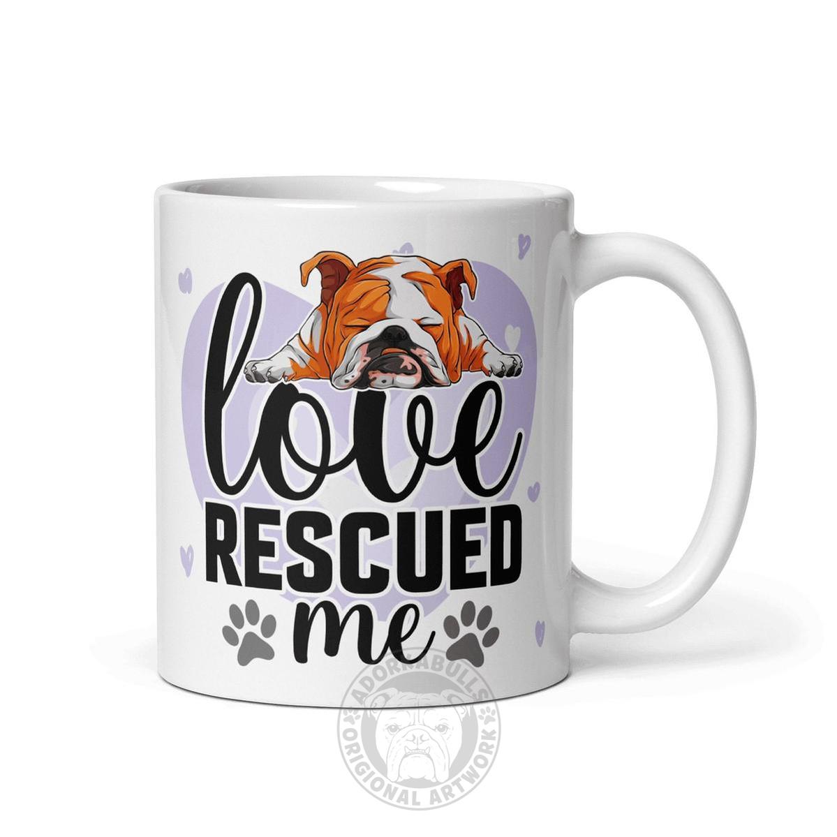 "Love Rescued Me" English Bulldog Mug