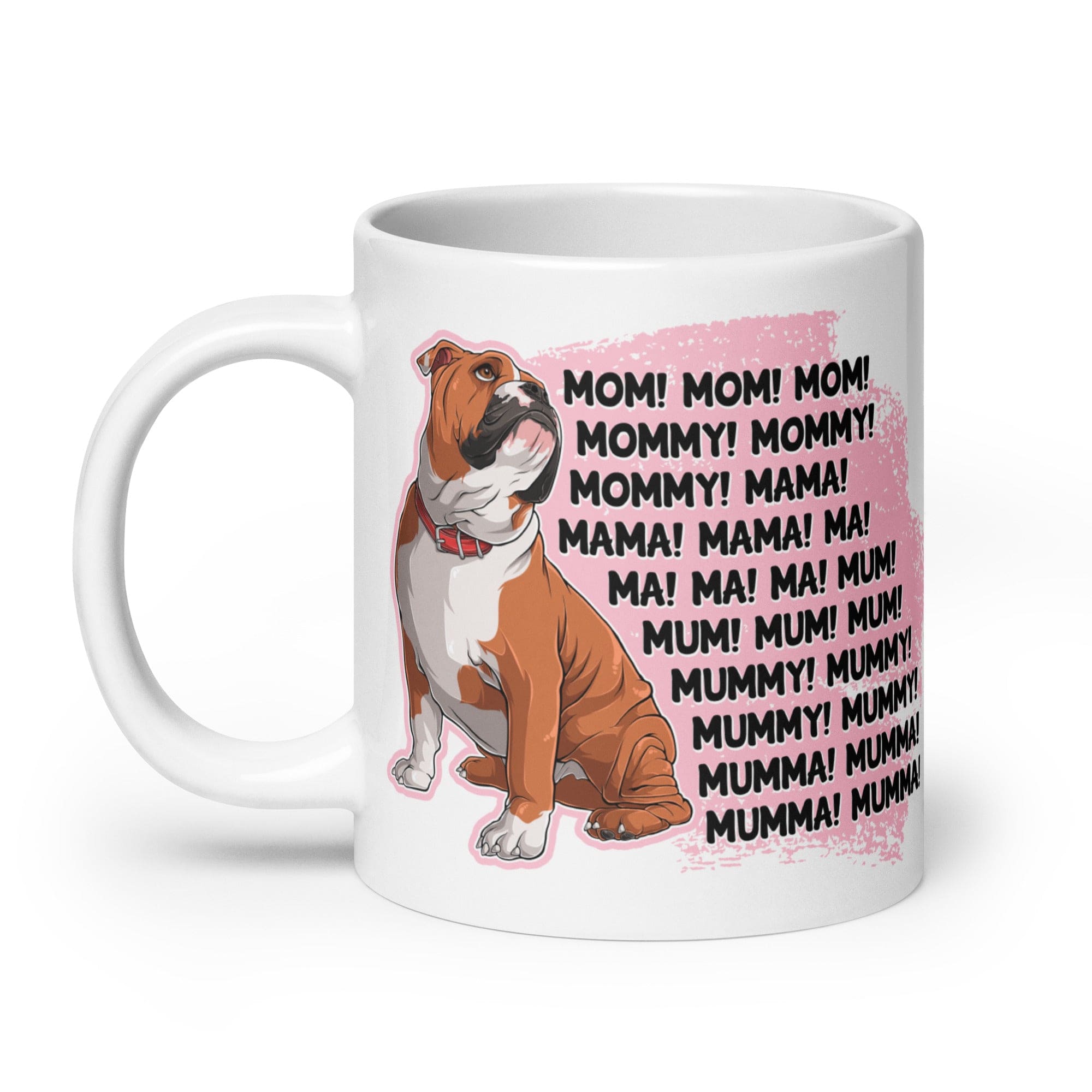 "Mom, Mommy, Mama" English Bulldog Mug