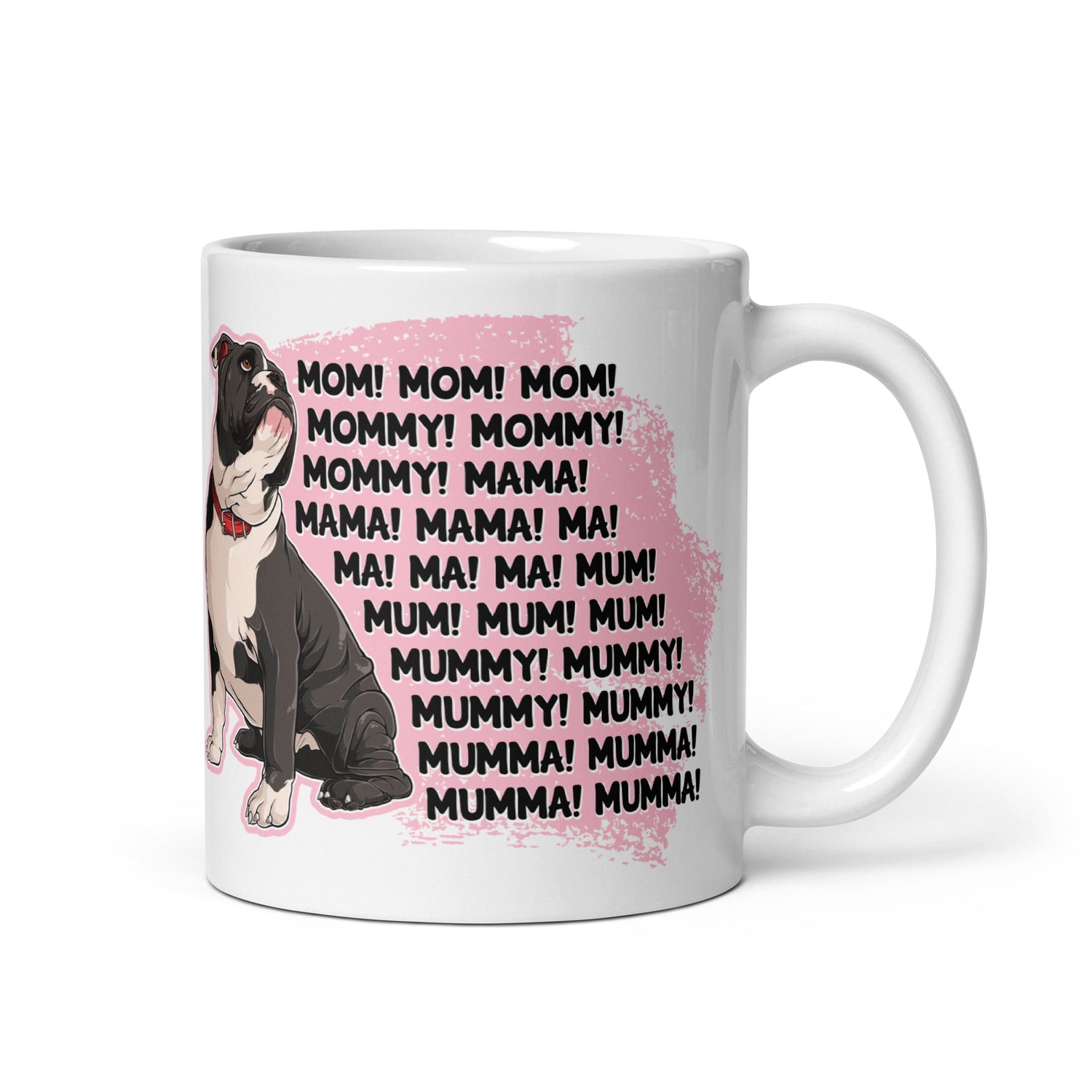 "Mom, Mommy, Mama" English Bulldog Mug | Black & White Colored