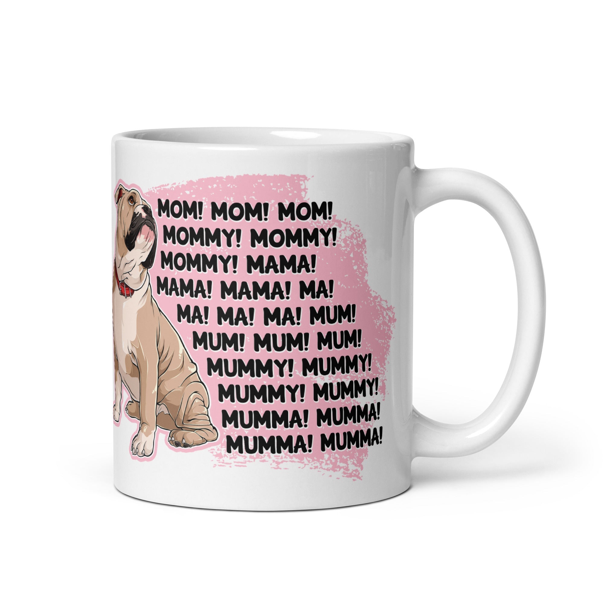 "Mom, Mommy, Mama" English Bulldog Mug | Fawn & White Colored