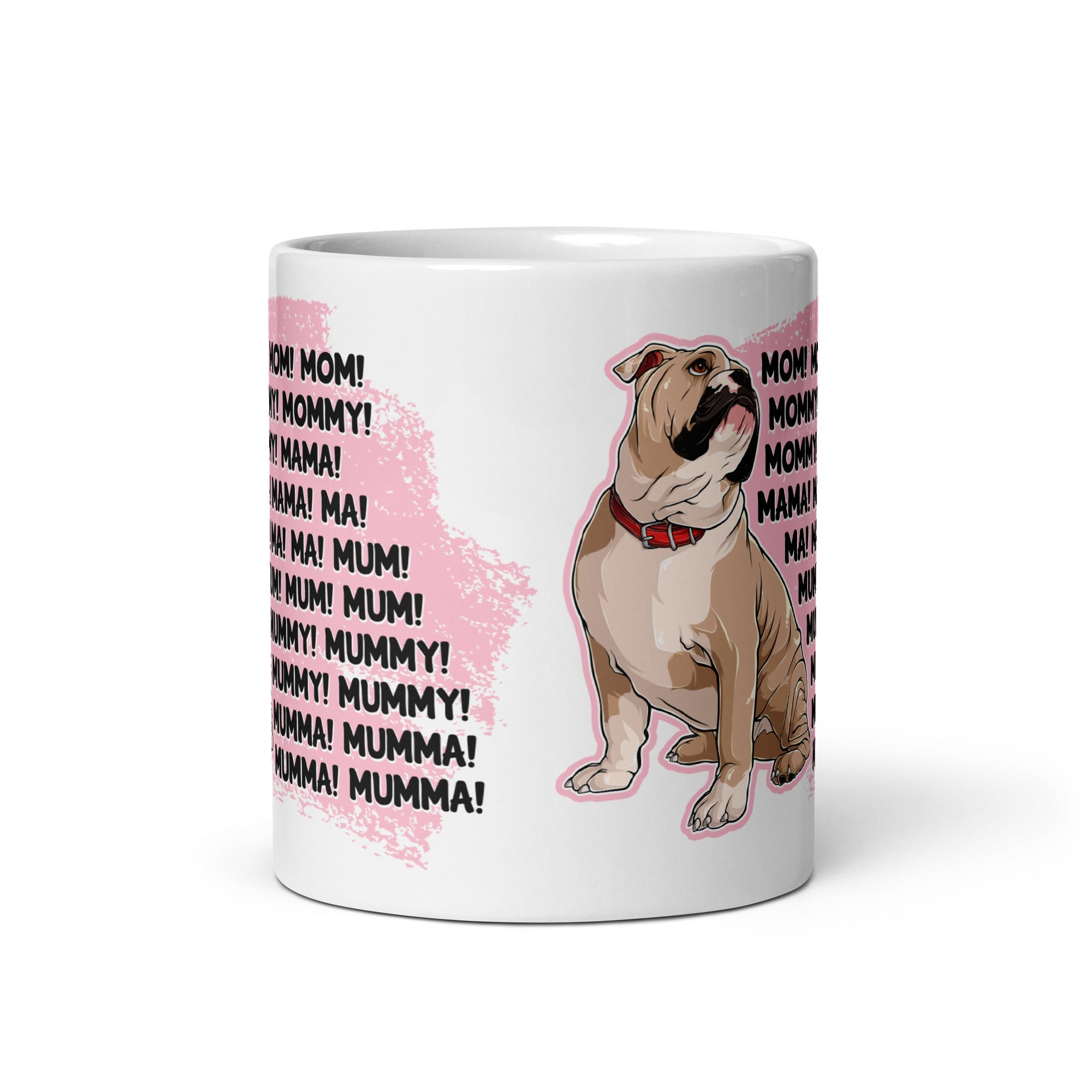 "Mom, Mommy, Mama" English Bulldog Mug | Fawn & White Colored