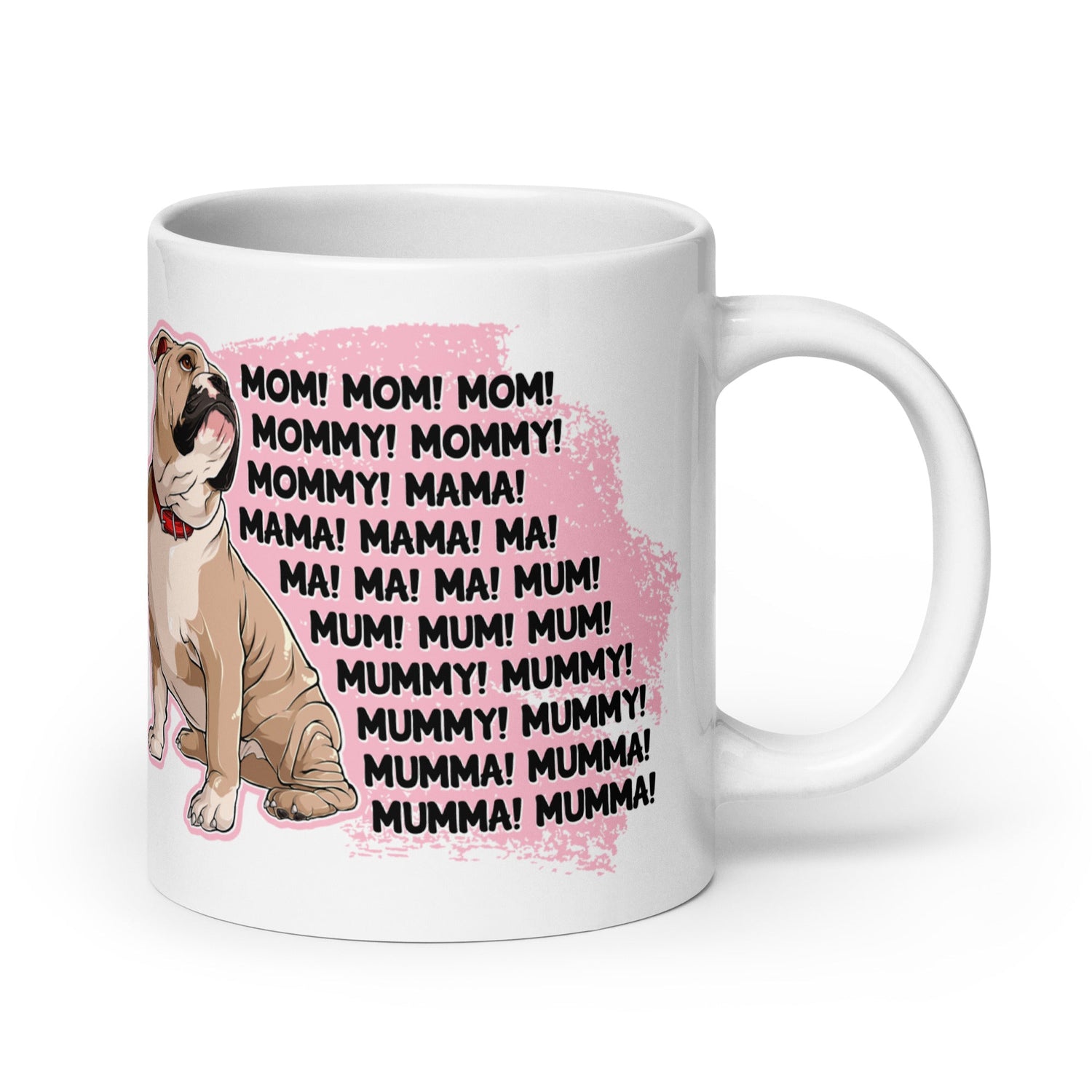 "Mom, Mommy, Mama" English Bulldog Mug | Fawn & White Colored