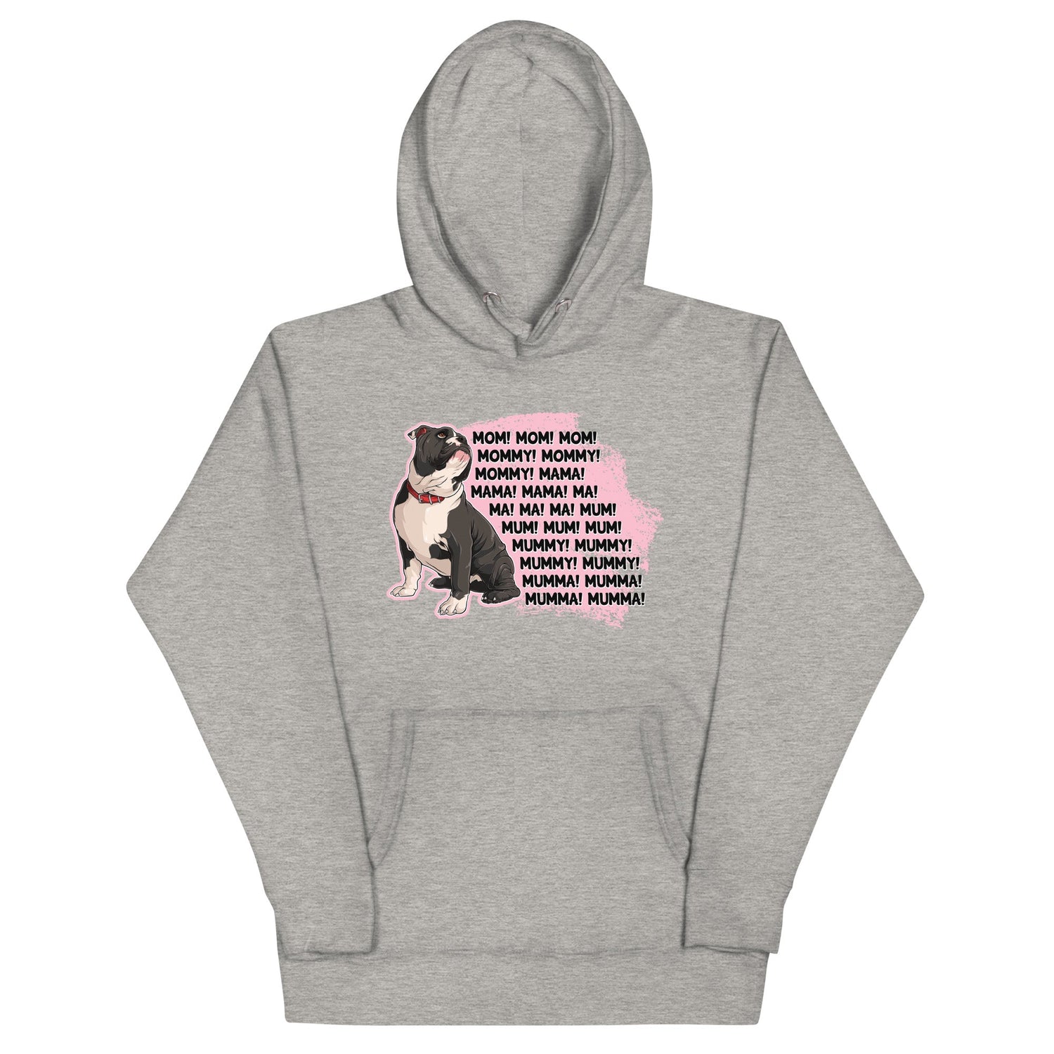 "Mom, Mommy ,Mama" English Bulldog Unisex Hoodie | B&W Colored