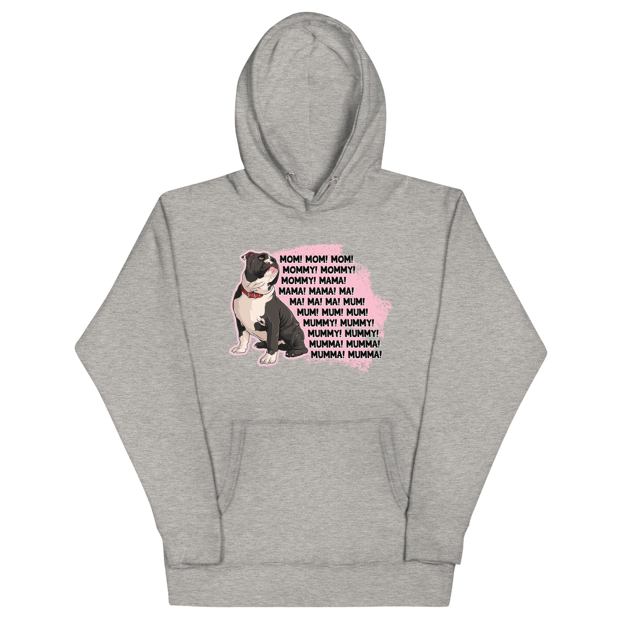 "Mom, Mommy ,Mama" English Bulldog Unisex Hoodie | B&W Colored