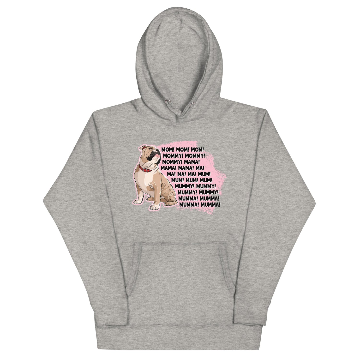 "Mom, Mommy, Mama" English Bulldog Unisex Hoodie | Fawn & White Colored