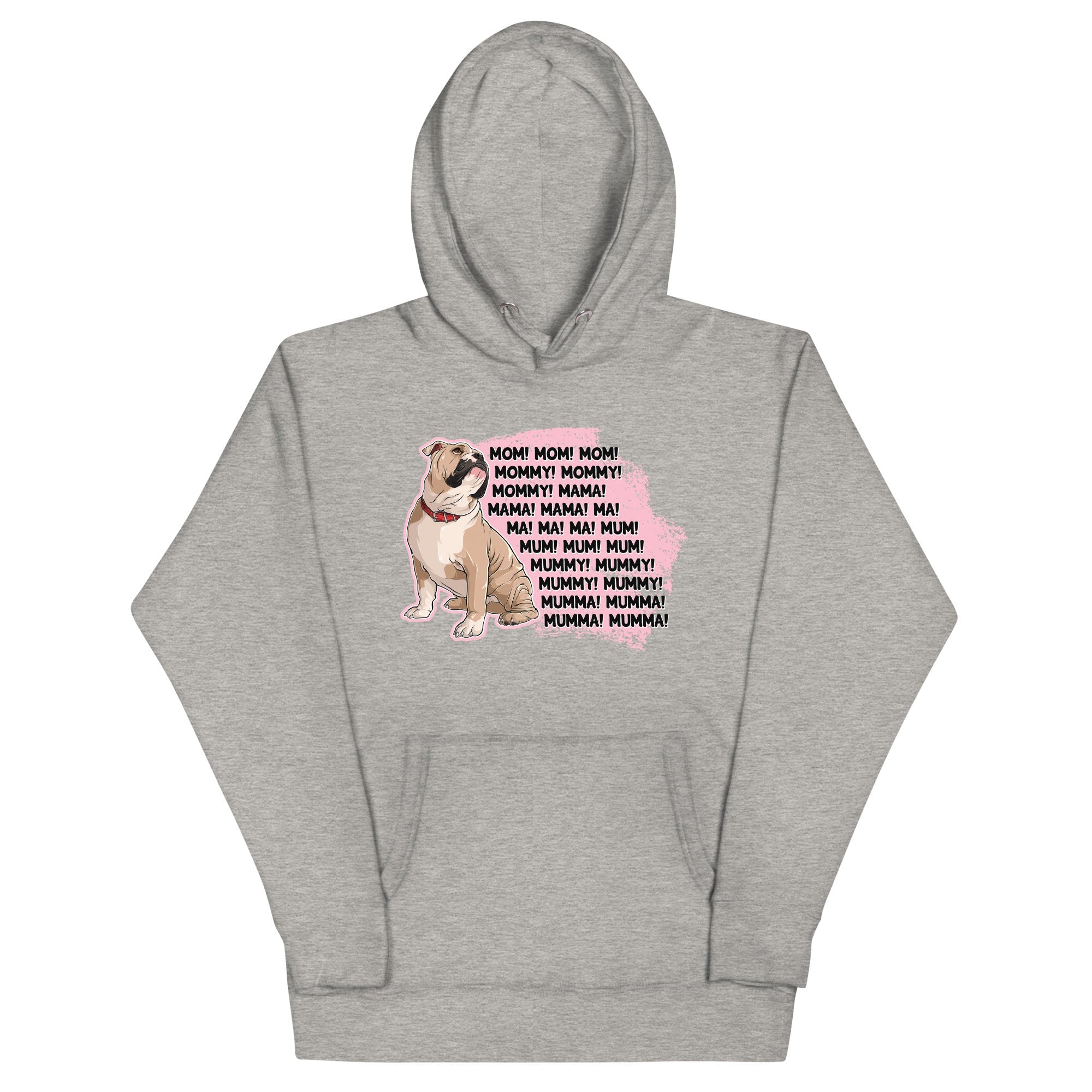 "Mom, Mommy, Mama" English Bulldog Unisex Hoodie | Fawn & White Colored
