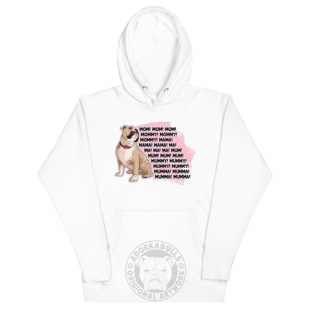 "Mom, Mommy, Mama" English Bulldog Unisex Hoodie | Fawn & White Colored