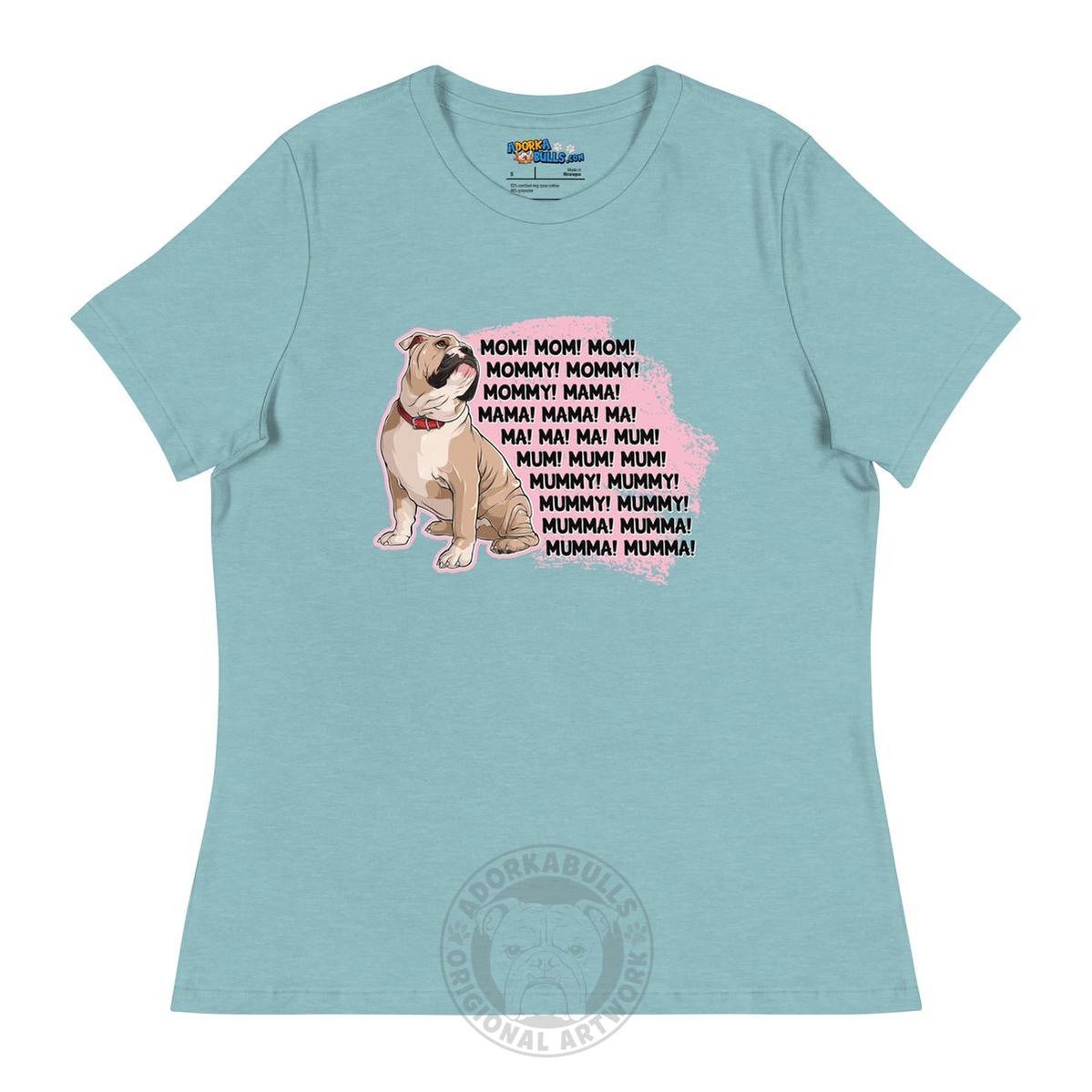 "Mom, Mommy, Mama" English Bulldog Women&