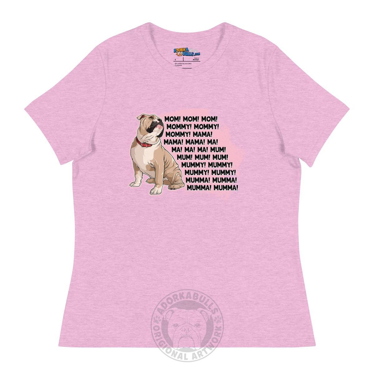 "Mom, Mommy, Mama" English Bulldog Women&
