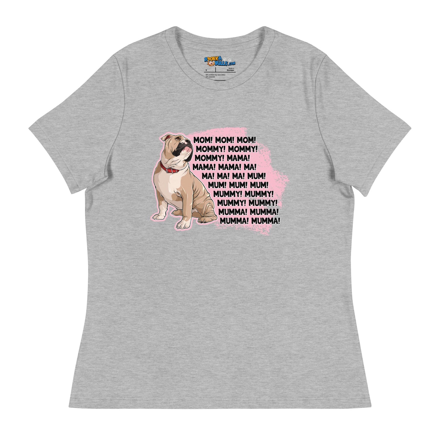 "Mom, Mommy, Mama" English Bulldog Women&