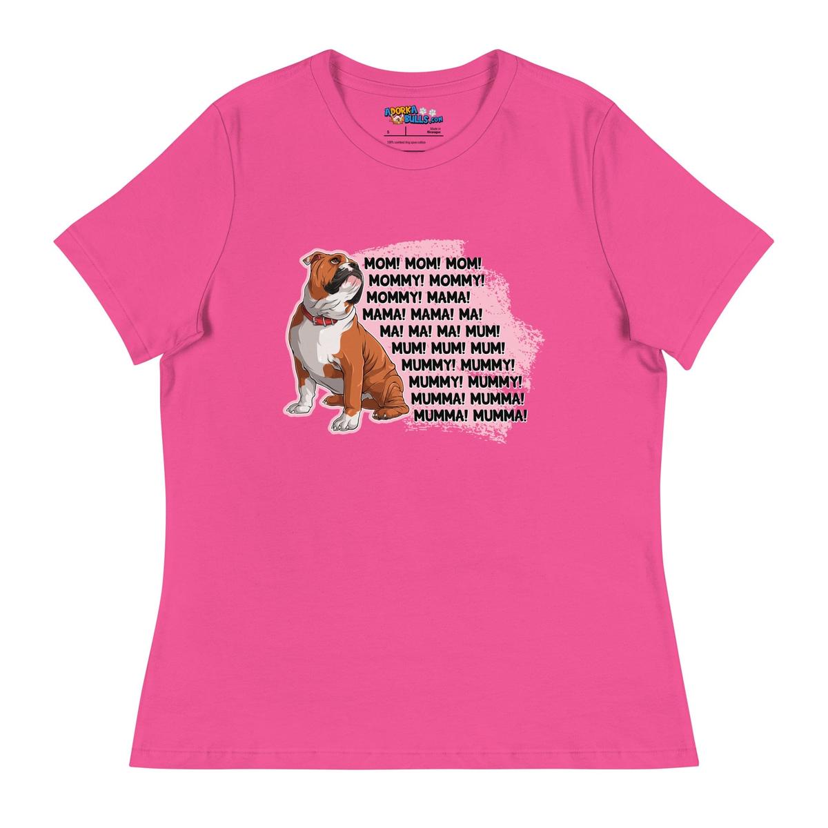 "Mom, Mommy, Mama" English Bulldog Women&