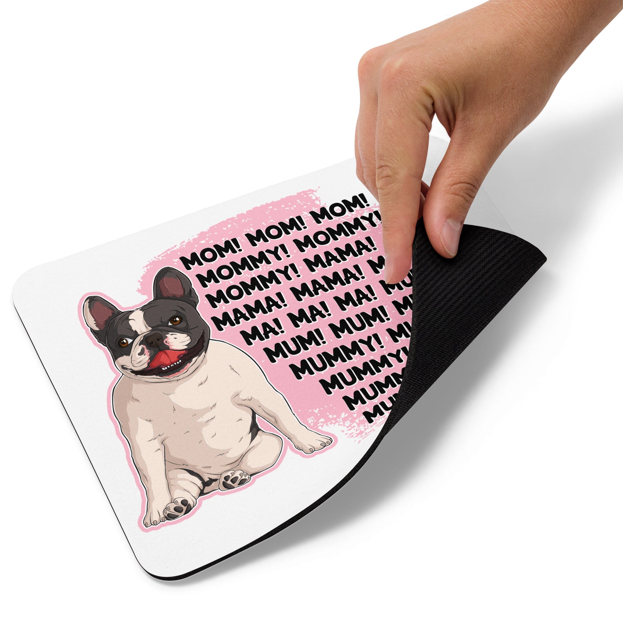 "Mom, Mommy, Mama" French Bulldog Mouse Pad | B&W Colored