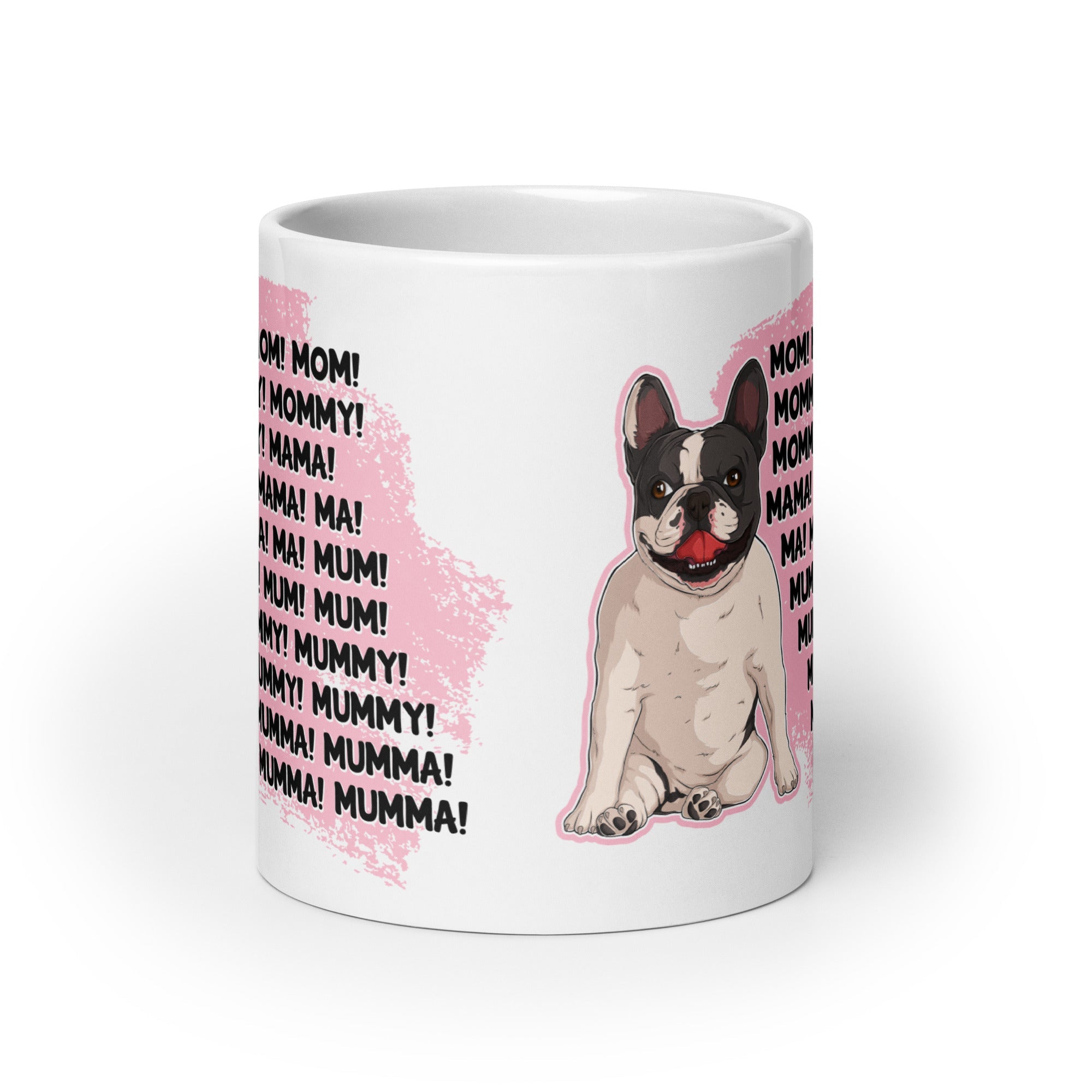 "Mom, Mommy, Mama" French Bulldog Mug