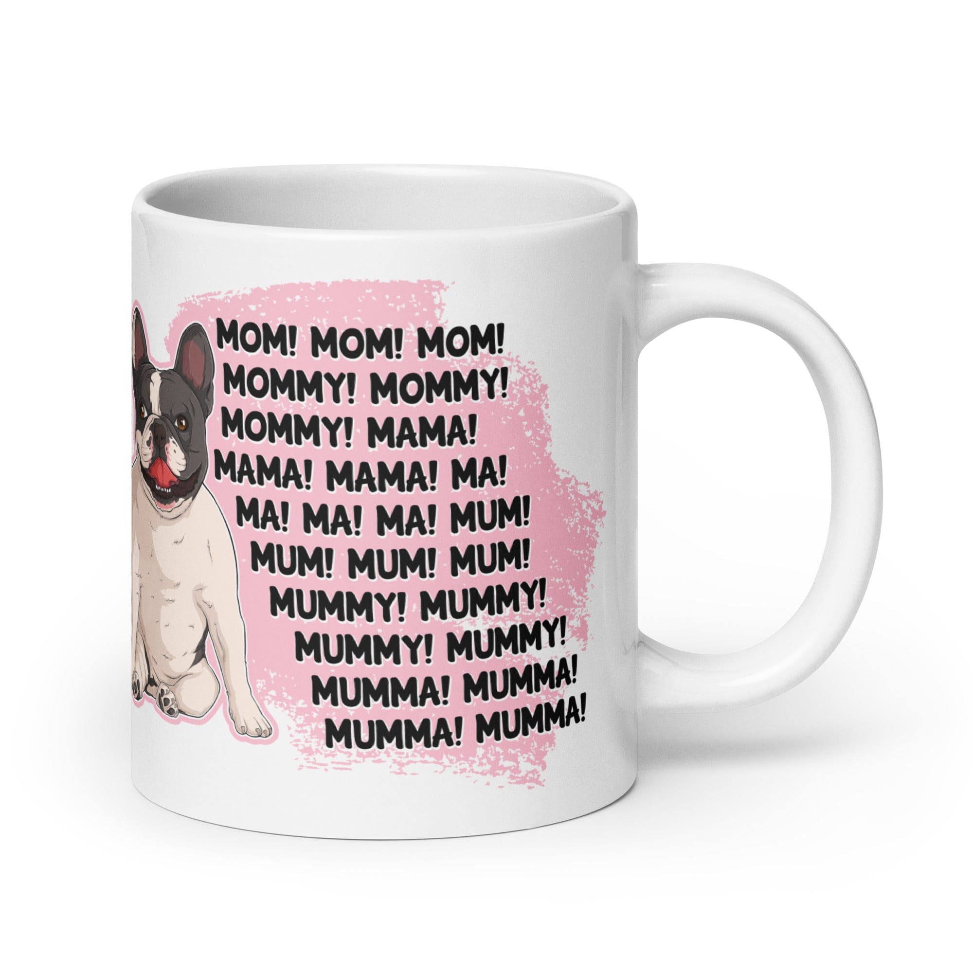 "Mom, Mommy, Mama" French Bulldog Mug