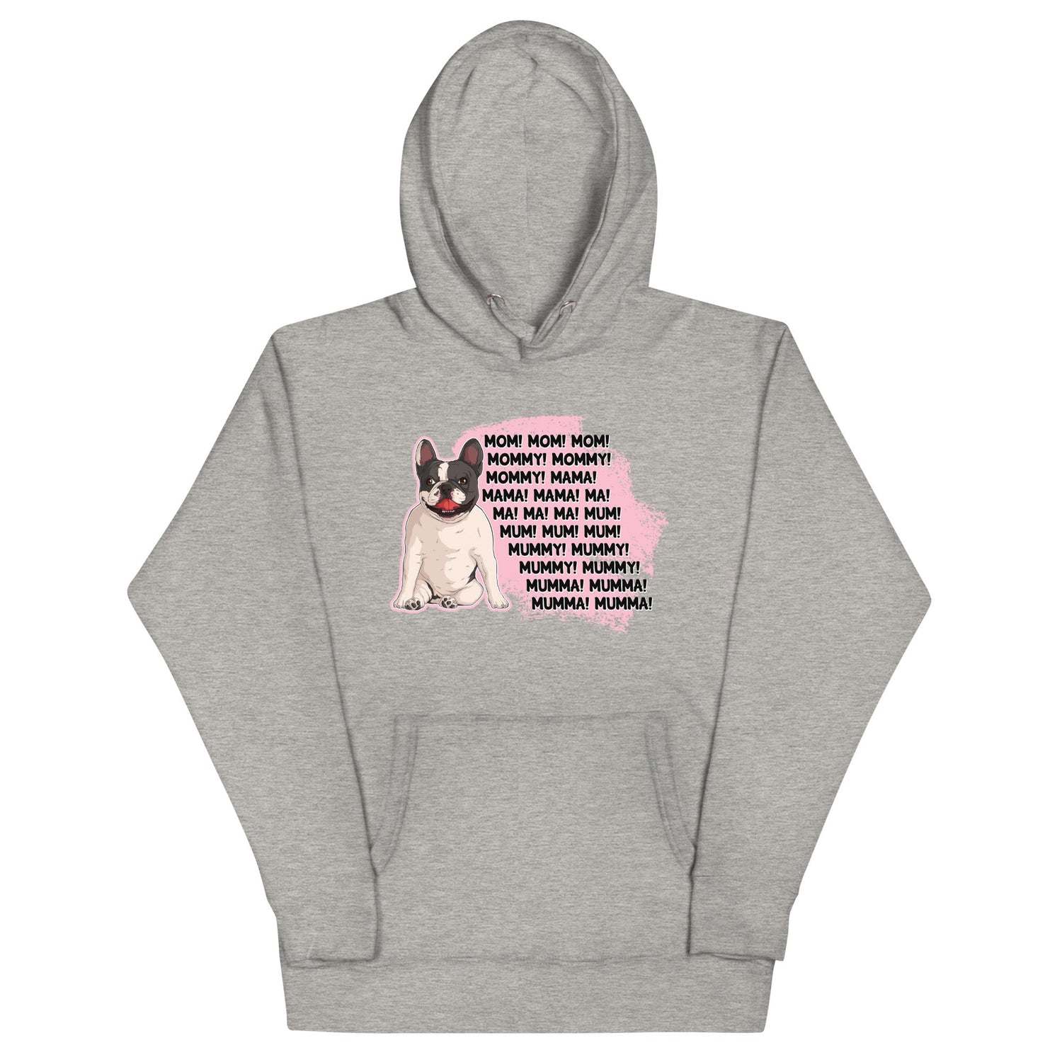 "Mom, Mommy, Mama" French Bulldog Unisex Hoodie