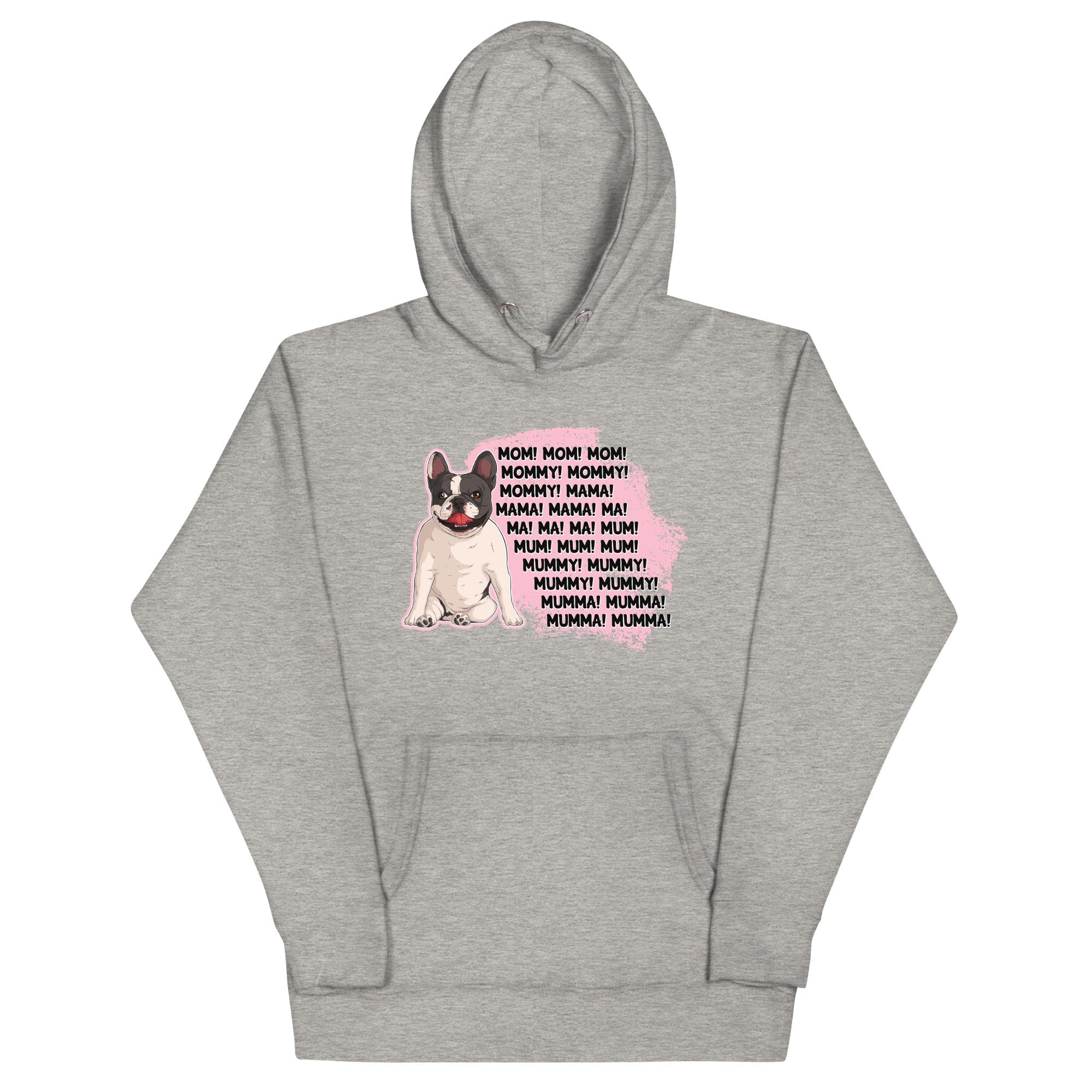 "Mom, Mommy, Mama" French Bulldog Unisex Hoodie