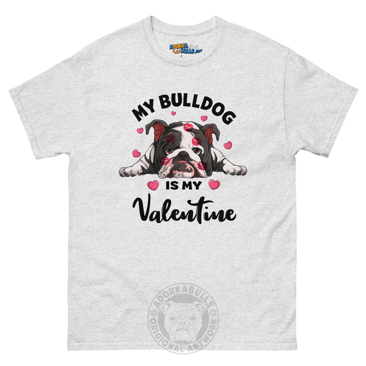 "My Bulldog is my Valentine" Men&