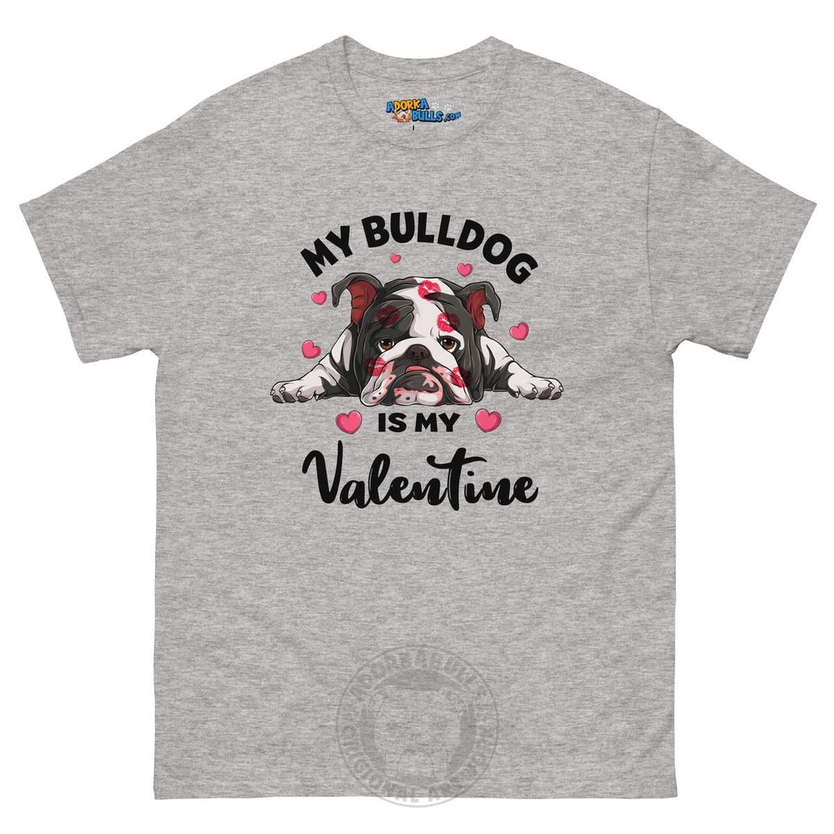 "My Bulldog is my Valentine" Men&