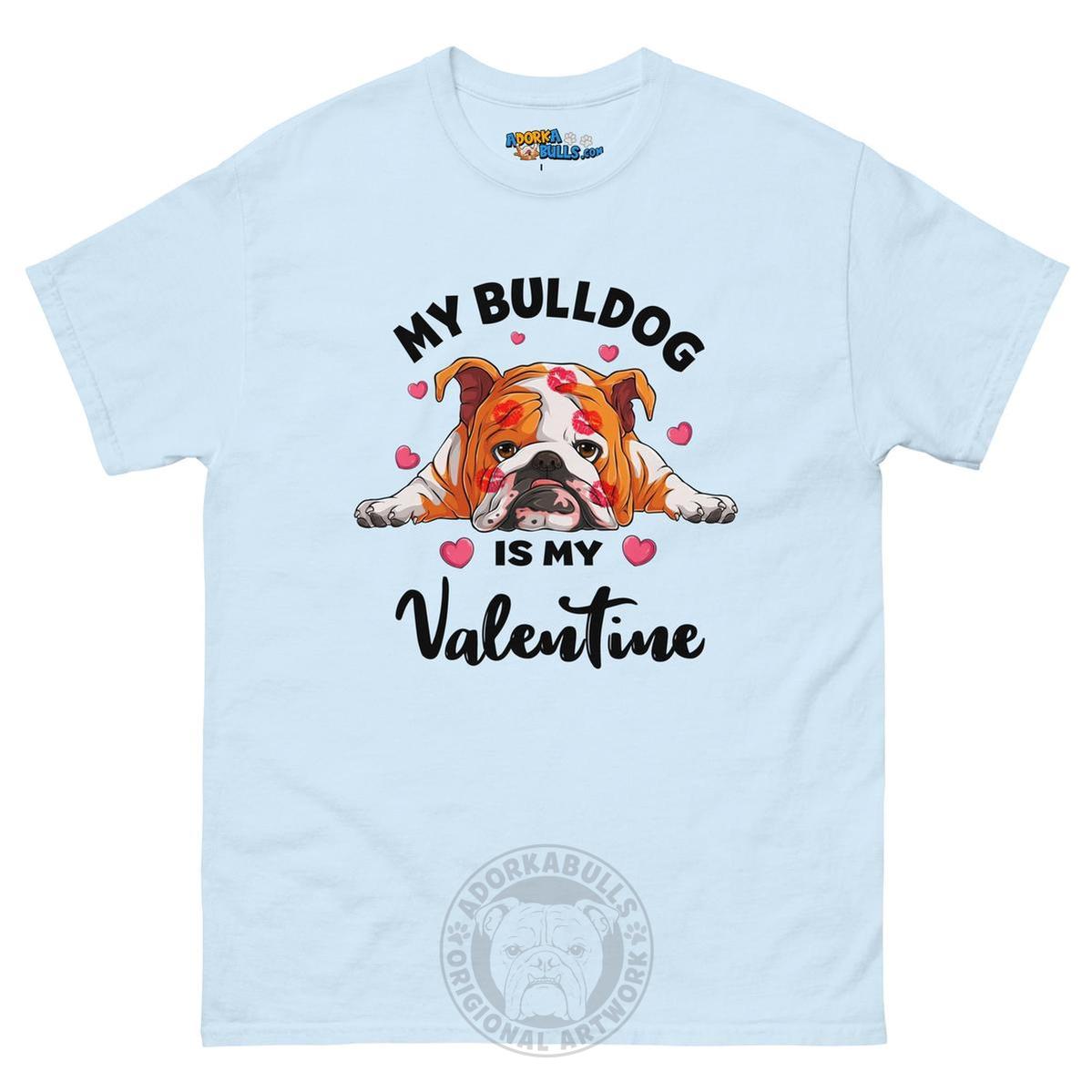 "My Bulldog is my Valentine" Men&