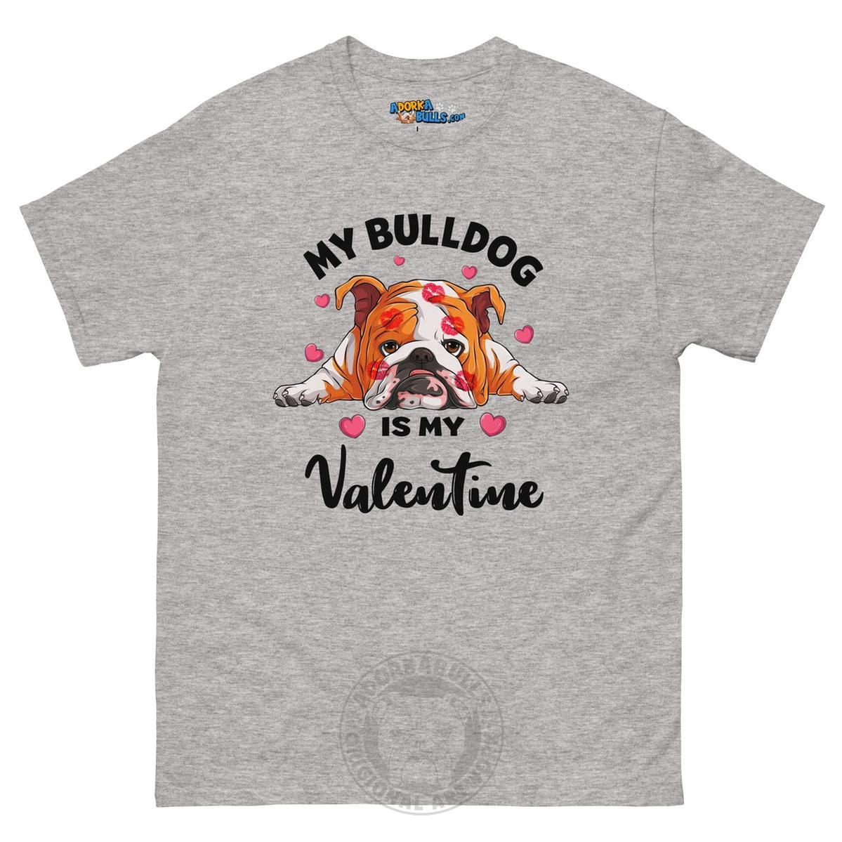 "My Bulldog is my Valentine" Men&