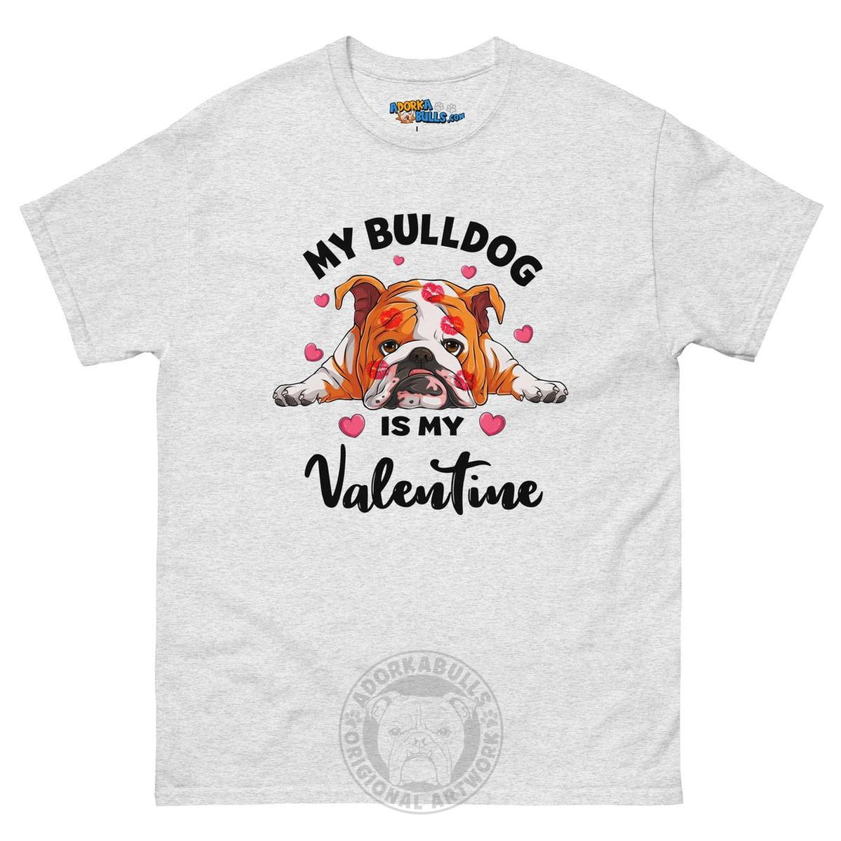 "My Bulldog is my Valentine" Men&