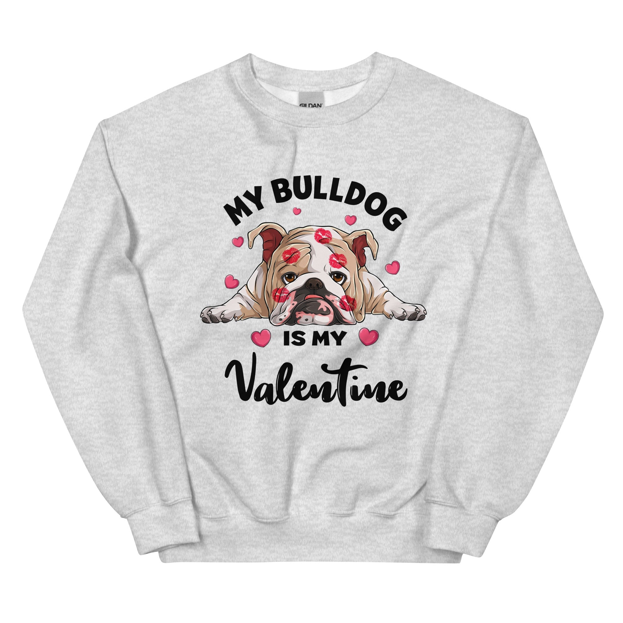 "My Bulldog Is My Valentine" Sweatshirt | Fawn & White Colored