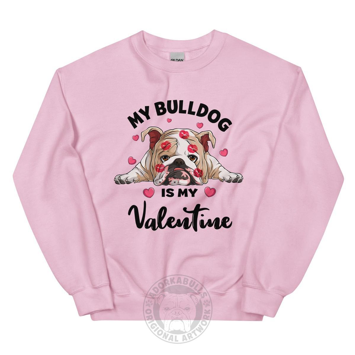 "My Bulldog Is My Valentine" Sweatshirt | Fawn & White Colored