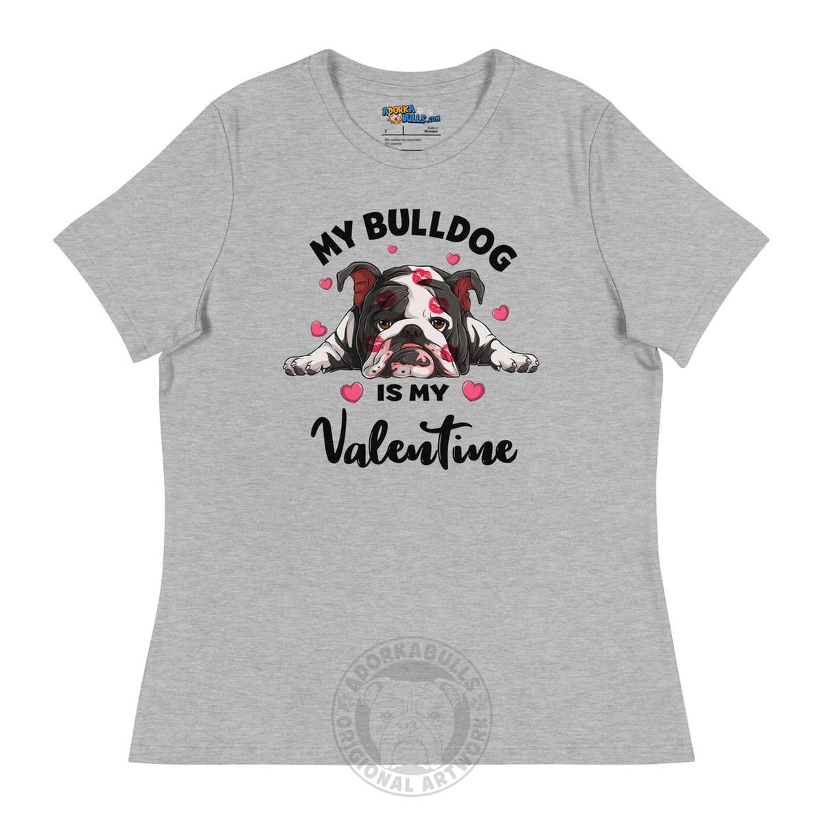 "My Bulldog is my Valentine" Women&