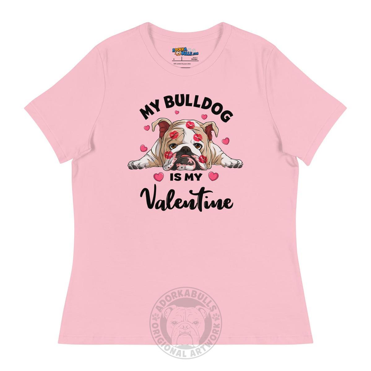 "My Bulldog is my Valentine" Women&