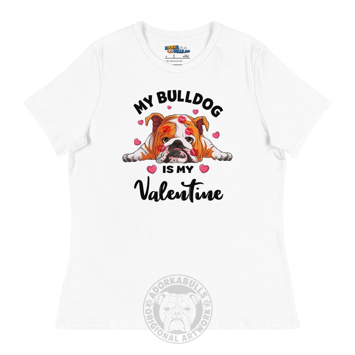 "My Bulldog is my Valentine" Women&
