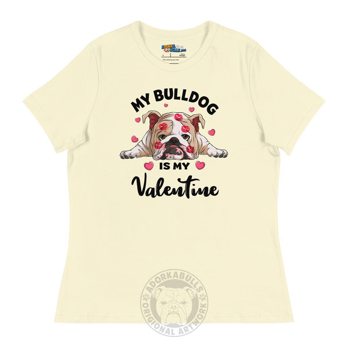"My Bulldog is my Valentine" Women&