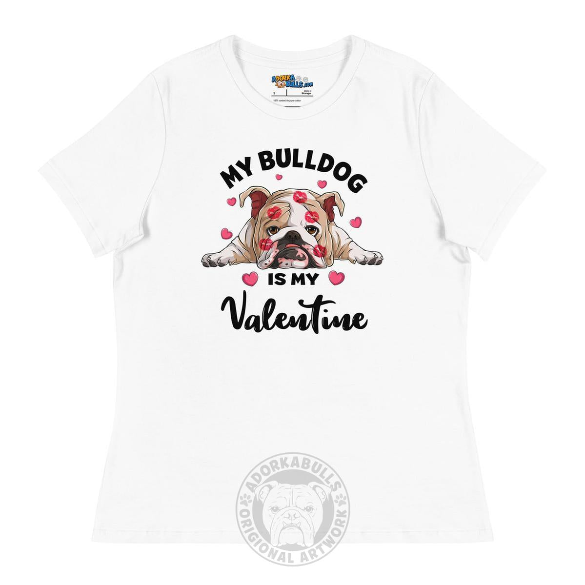 "My Bulldog is my Valentine" Women&