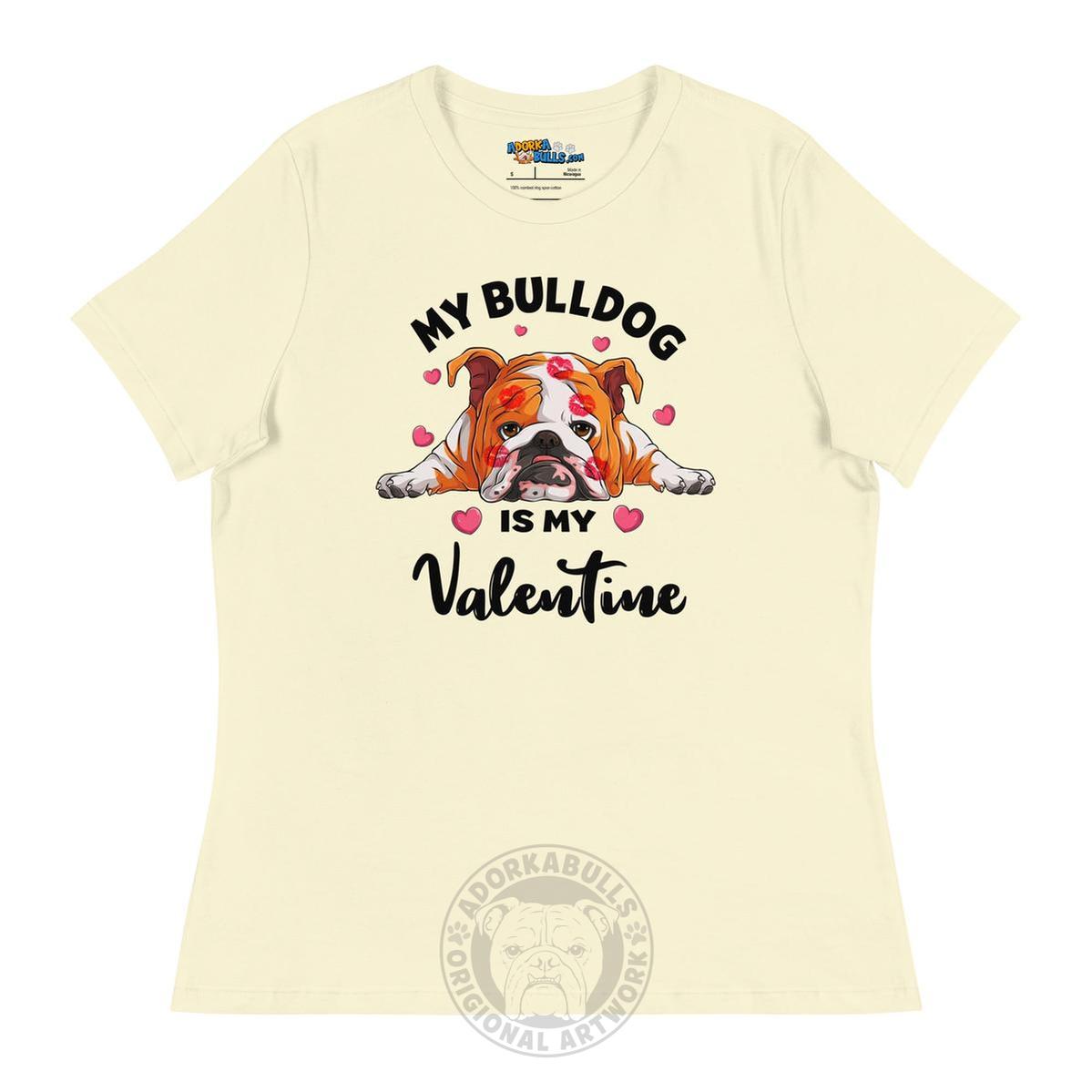 "My Bulldog is my Valentine" Women&