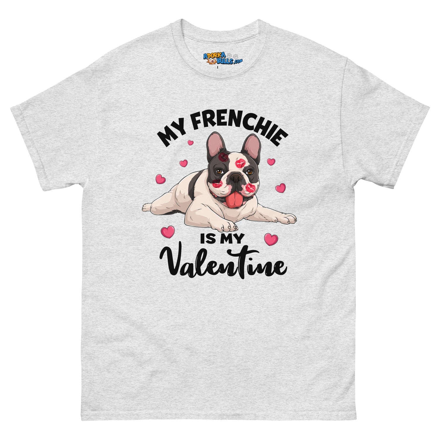 "My Frenchie is my Valentine" Men&