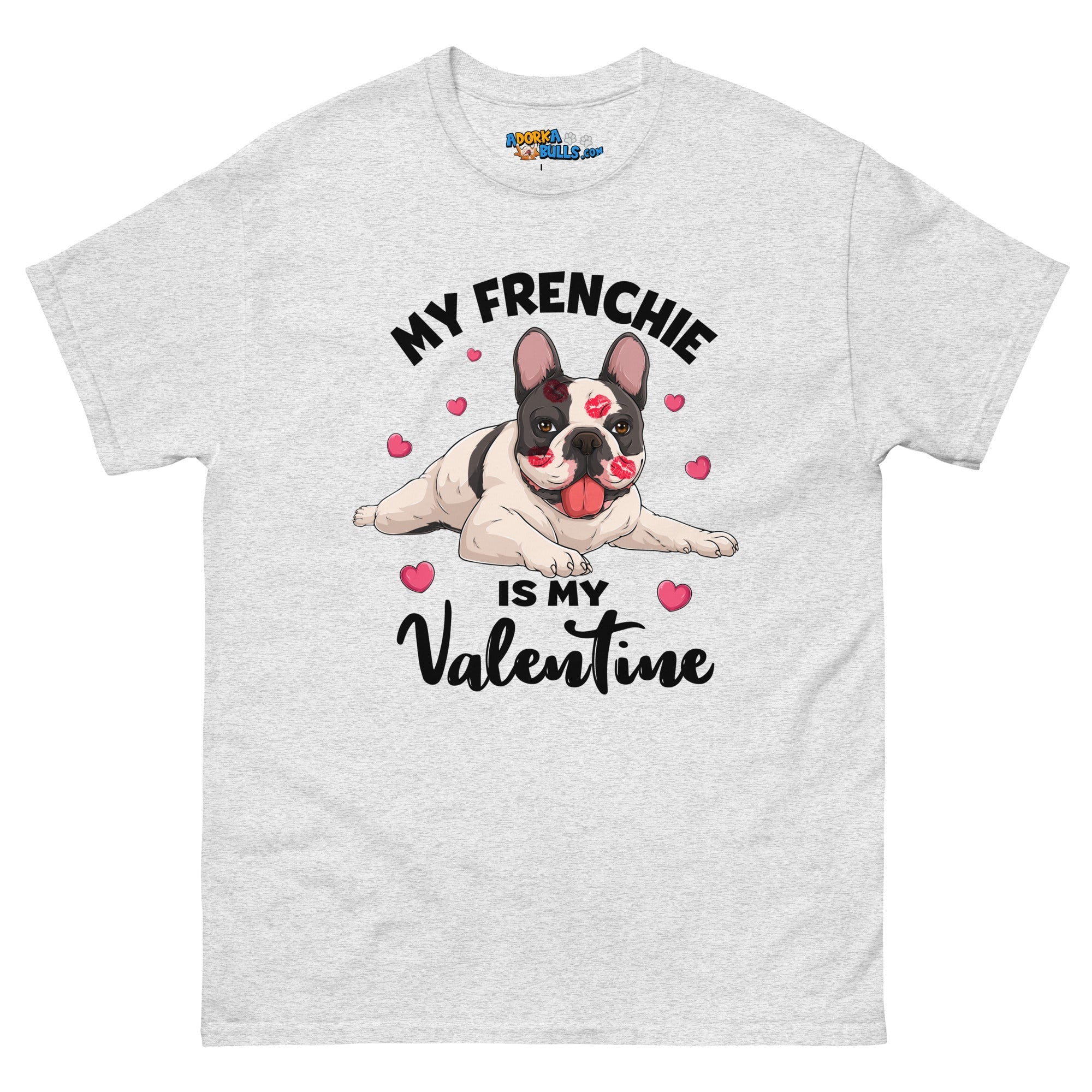 "My Frenchie is my Valentine" Men&