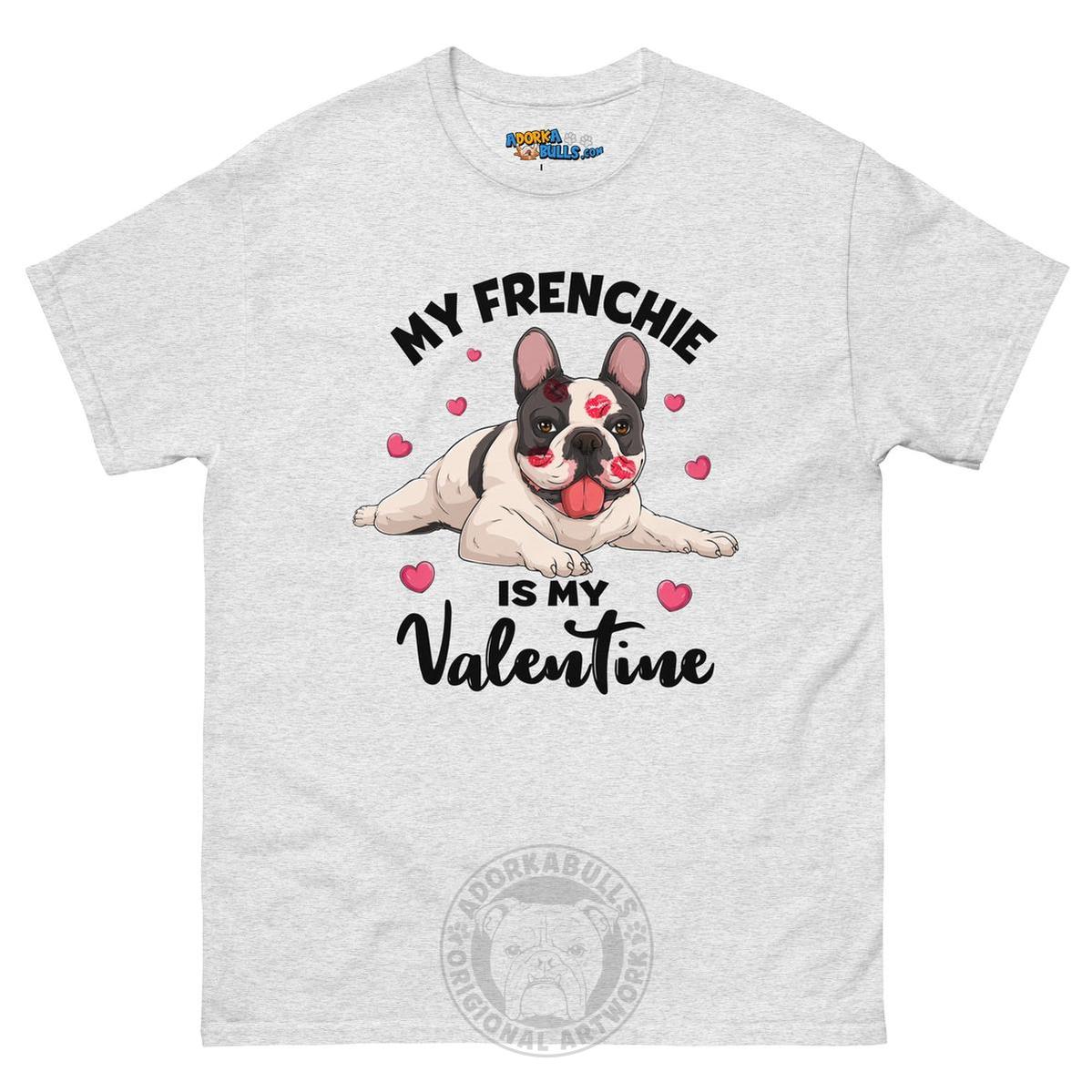 "My Frenchie is my Valentine" Men&
