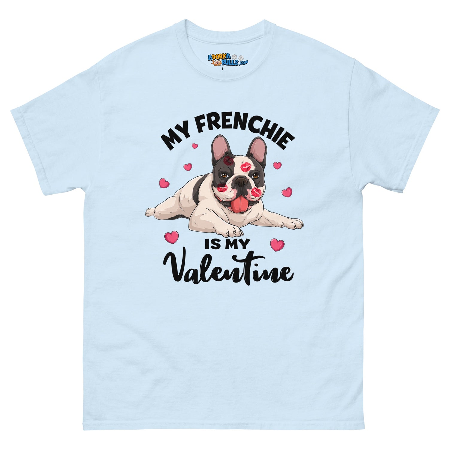 "My Frenchie is my Valentine" Men&