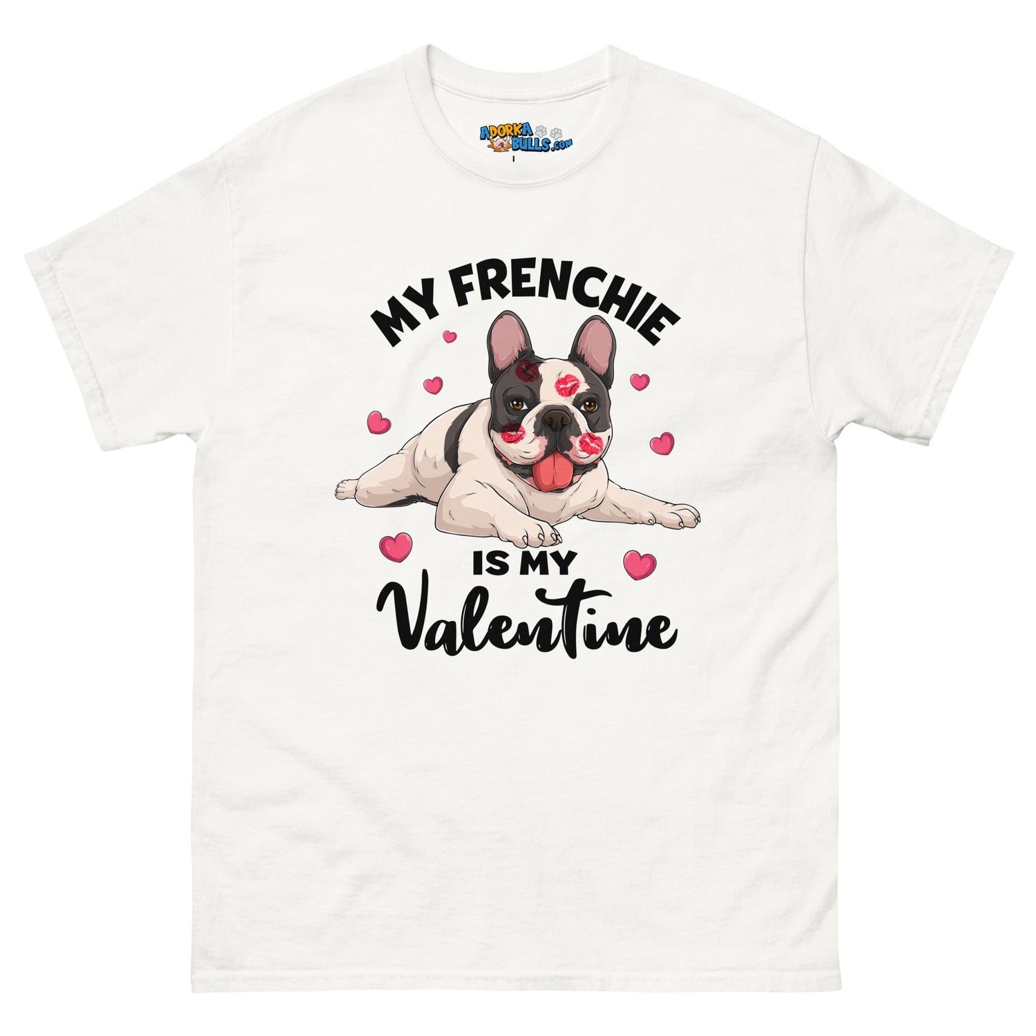 "My Frenchie is my Valentine" Men&
