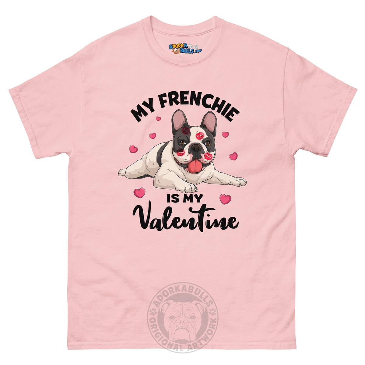 "My Frenchie is my Valentine" Men&