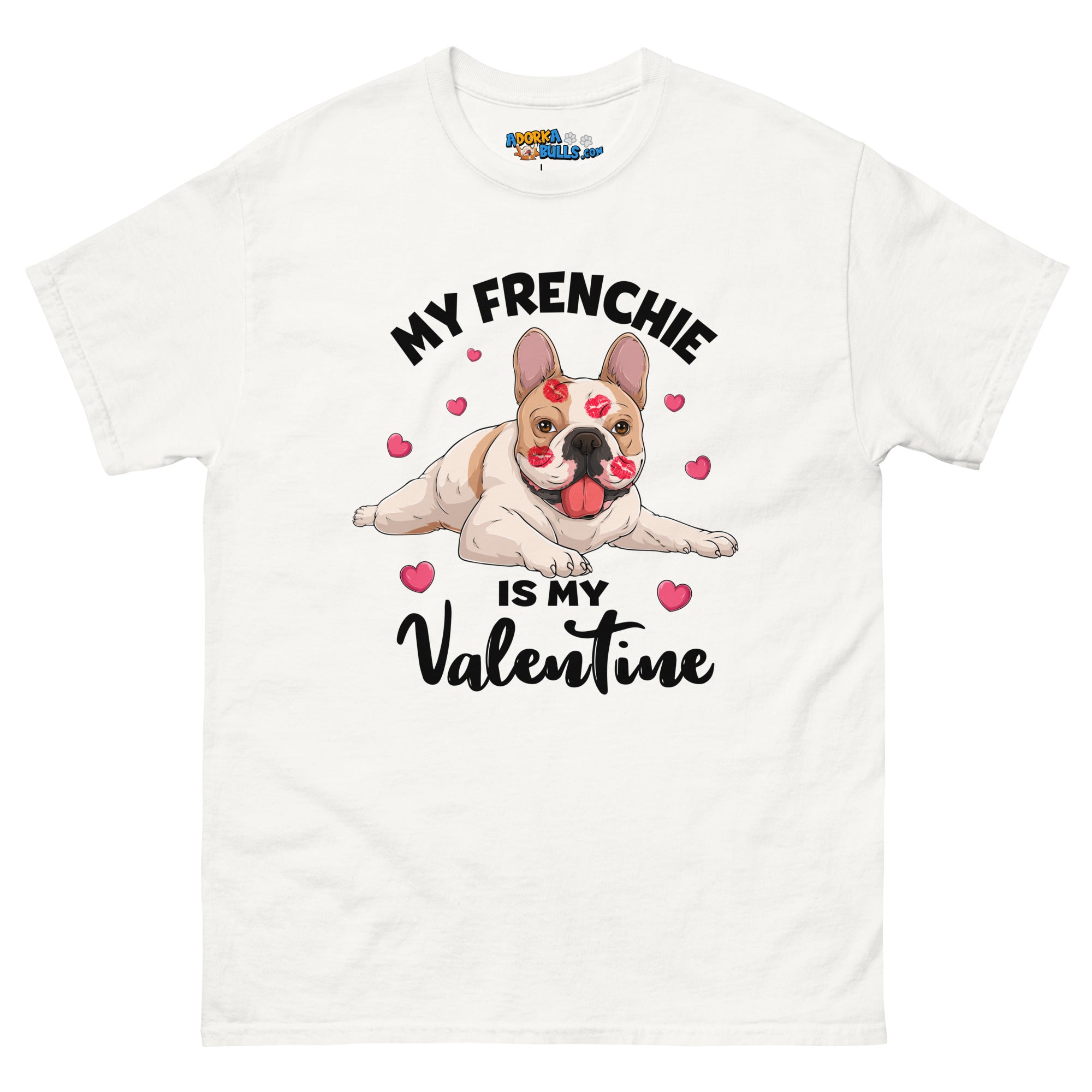 "My Frenchie is my Valentine" Men&