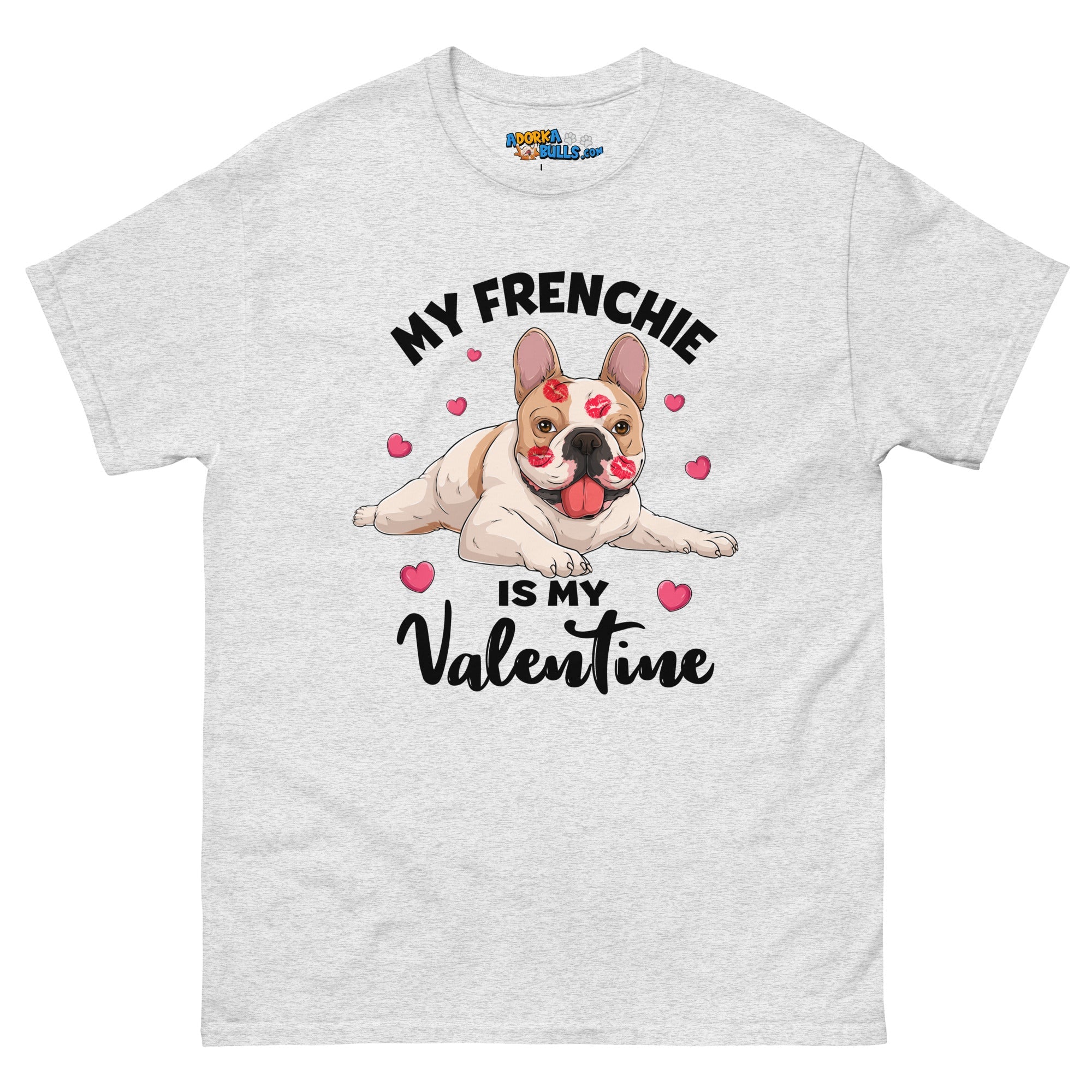 "My Frenchie is my Valentine" Men&